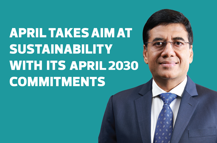 April takes aim at sustainability with its April 2030 commitments - The Noel D'Cunha Sunday Column