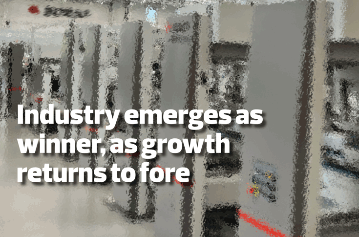 Industry emerges as winner, as growth returns to fore - The Noel D'Cunha Sunday Column