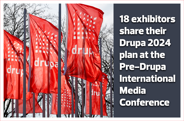 18 exhibitors share their Drupa 2024 plan at the Pre-Drupa International Media Conference [Part I] - The Noel DCunha Sunday Column 