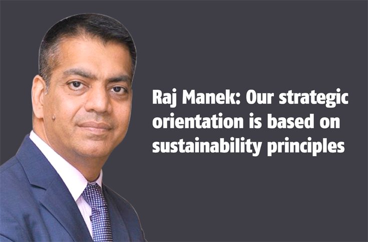 Raj Manek: Our strategic orientation is based on sustainability principles - The Noel D'Cunha Sunday Column
