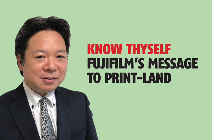 Know thyself : Fujifilm’s message to print-land - The Noel D'Cunha Sunday Column