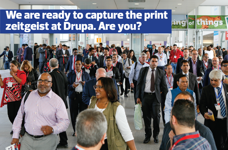 We are ready to capture the print zeitgeist at Drupa. Are you? - The Noel DCunha Sunday Column
