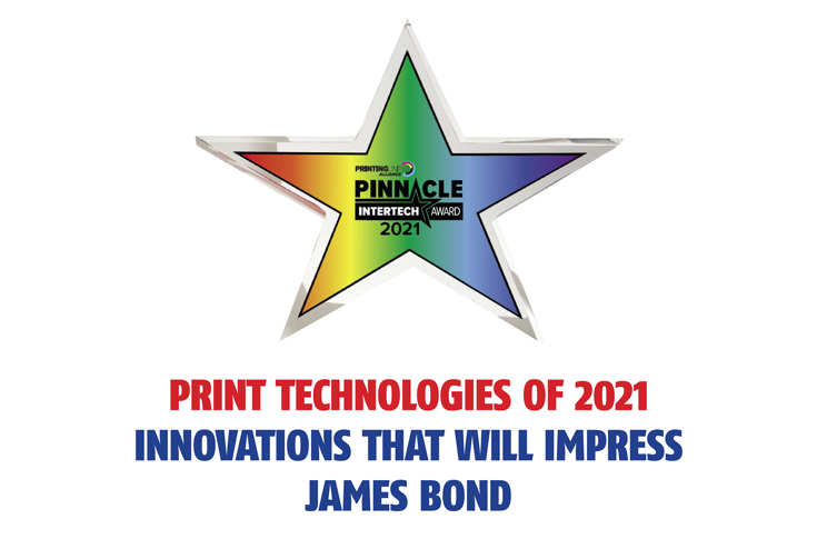 Print technologies of 2021 – Innovations that will impress James Bond - The Noel D'Cunha Sunday Column