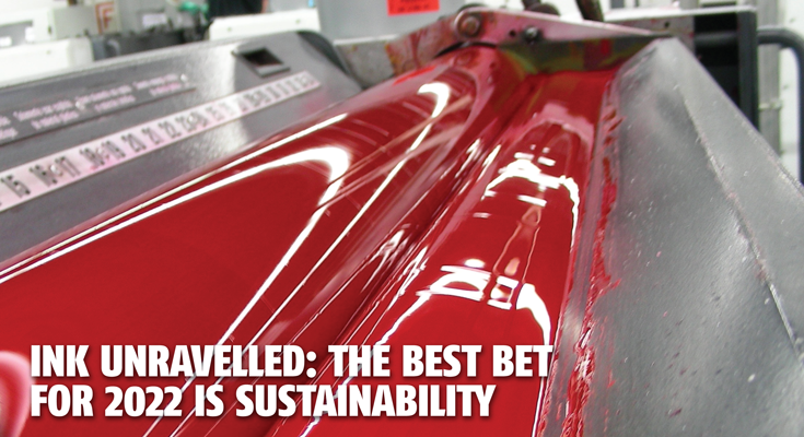 Ink unravelled: The best bet for 2022 is sustainability - The Noel D'Cunha Sunday Column