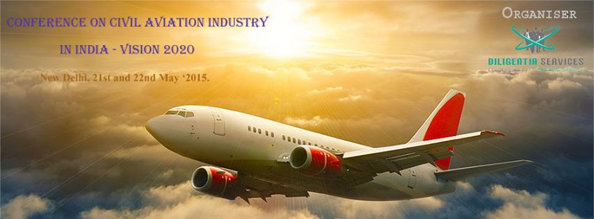 Conference on Civil Aviation Industry in India- Vision 2020