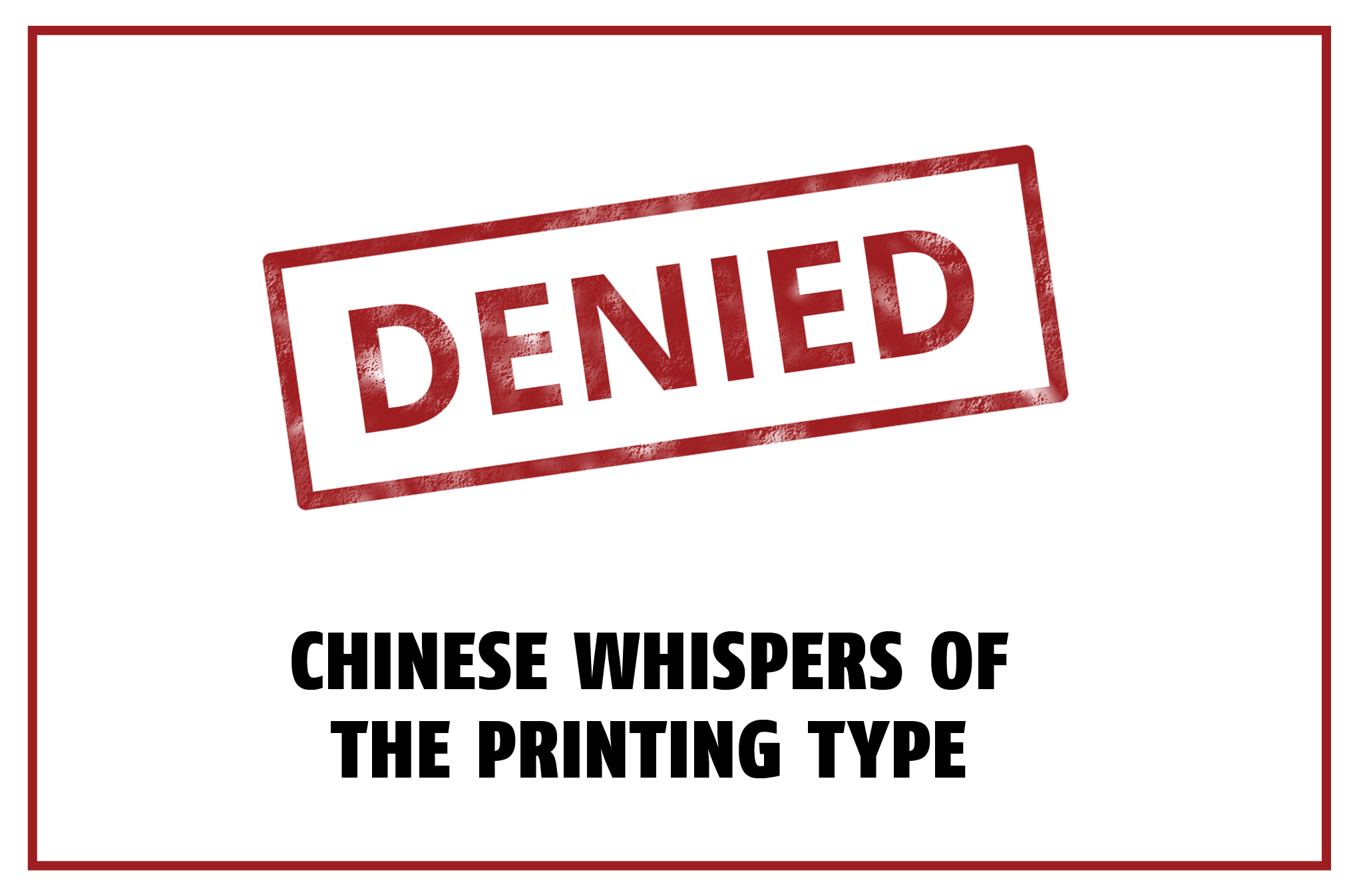 Chinese whispers of the printing type - The Noel D'Cunha Sunday Column