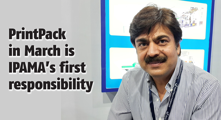 PrintPack in March is IPAMA's first responsibility - The Noel D'Cunha Sunday Column	