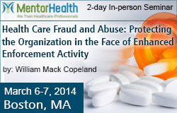 2-day In-person Seminar on Health Care Fraud and Abuse: Protecting the Organization in the Face of Enhanced Enforcement Activity