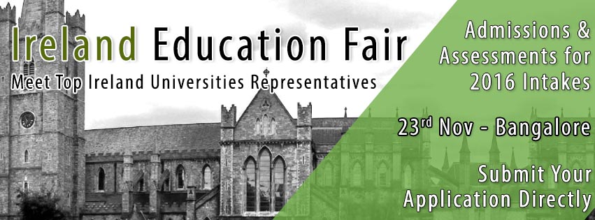 Upcoming Ireland Education Fair in Bangalore for 2016 Intakes Hosted by The Chopras